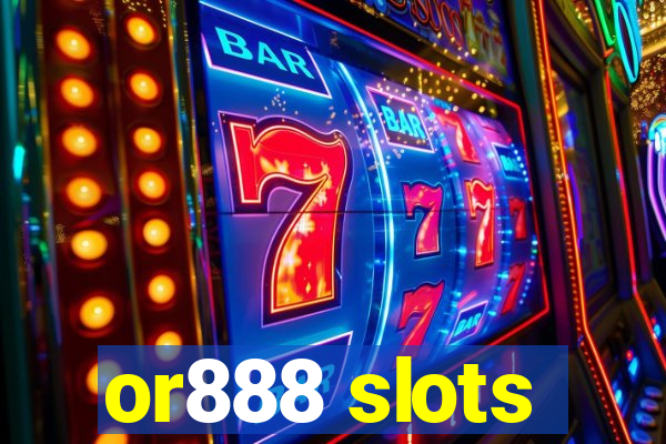 or888 slots